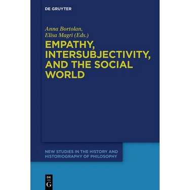 Empathy, Intersubjectivity, and the Social World: The Continued Relevance of Phenomenology. Essays in Honour of Dermot Moran