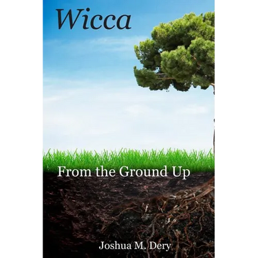 Wicca: From the Ground Up