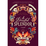 A Dreadful Splendor