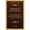 Manuscripts Of Leonardo Da Vinci: Their History, With A Description Of The Manuscript Editions In Facsimile