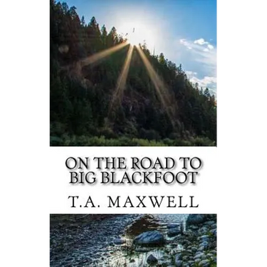 On the Road to Big Blackfoot