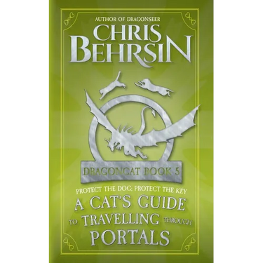 A Cat's Guide to Travelling Through Portals: 5x8 Paperback Edition