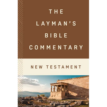 The Layman's Bible Commentary--New Testament