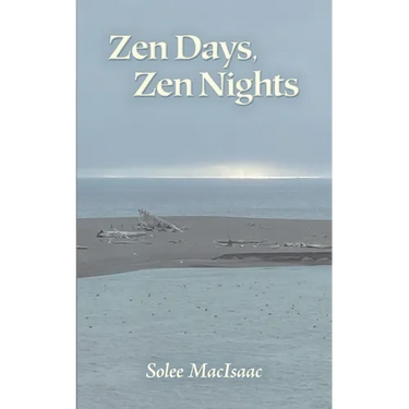 Zen Days, Zen Nights