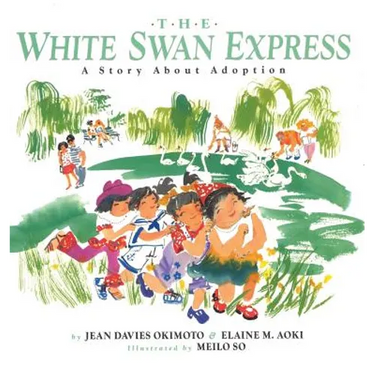 The White Swan Express: A Story About Adoption