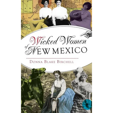 Wicked Women of New Mexico