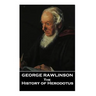 The Histories of Herodotus, A Translation By George Rawlinson