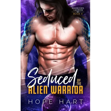 Seduced by the Alien Warrior: A Sci Fi Alien Romance