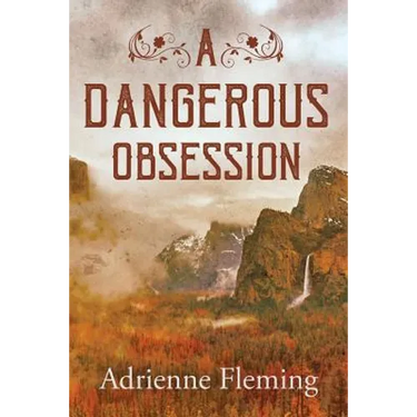 A Dangerous Obsession