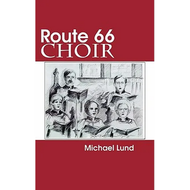 Route 66 Choir: A Comedy
