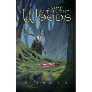 From Within the Woods