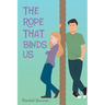 The Rope That Binds Us