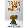 Train your Memory Vol. 7: Brain games for adults