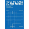 How to Take Smart Notes: One Simple Technique to Boost Writing, Learning and Thinking
