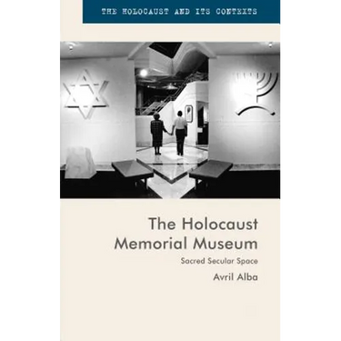 The Holocaust Memorial Museum: Sacred Secular Space