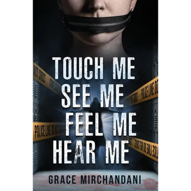 Touch Me, See Me, Feel Me, Hear Me