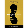 Sibling Sexual Abuse: A Guide for Confronting America's Silent Epidemic