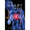 The Heart in Us: See, Rethink, & Change