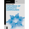 Synthesis of Aromatic Compounds