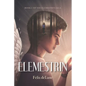 Elemestrin: Book 1 of the Elemestrin Saga