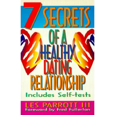 7 Secrets of a Healthy Dating Relationship