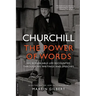 Churchill: The Power of Words
