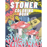 Stoner Coloring Book: For Adults, Stress Relieving And Relaxation