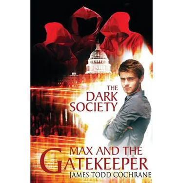 The Dark Society (Max and the Gatekeeper Book IV)