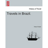Travels in Brazil.