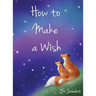 How to Make a Wish