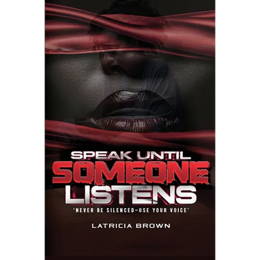 Speak Until Someone Listens
