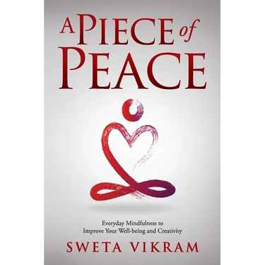A Piece of Peace: Everyday Mindfulness You Can Use