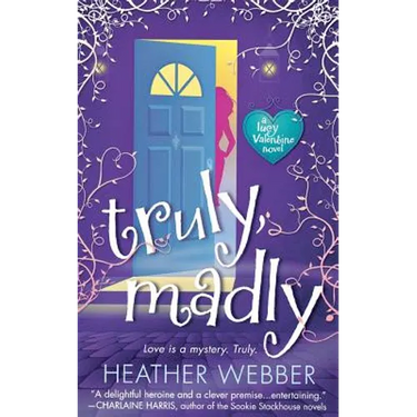 Truly, Madly: A Lucy Valentine Novel