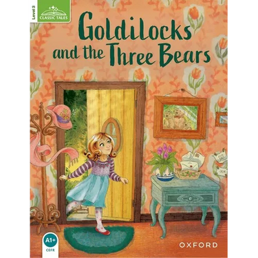 Classic Tale: Level 3: Goldilocks and the Three Bears