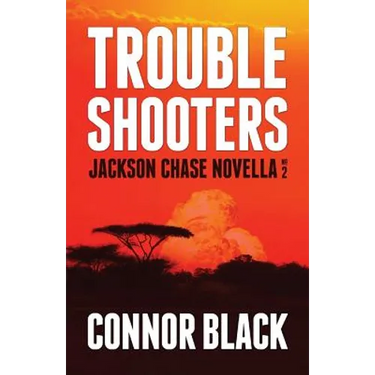 Troubleshooters: Jackson Chase Novella No. 2
