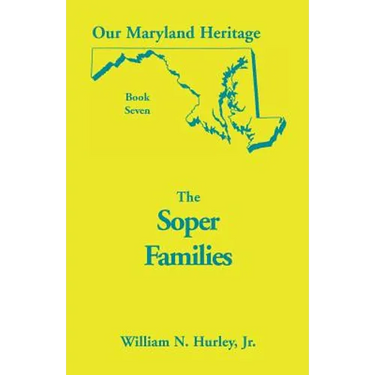 Our Maryland Heritage, Book 7: The Soper Family