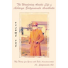 The Wandering Ascetic Life of Acharya Satyananda Avadhuta: My Thirty-Five Years with Baba Anandamurtijii