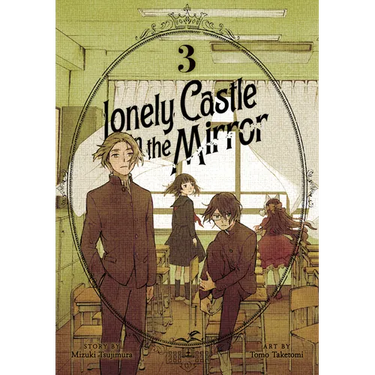 Lonely Castle in the Mirror (Manga) Vol. 3