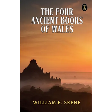 The Four Ancient Books Of Wales
