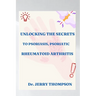 Unlocking the Secrets to Psoriasis, Psoriatic and Rheumatoid Arthritis