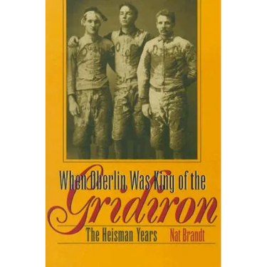 When Oberlin Was King of the Gridiron: The Heisman Years