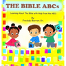 The Bible ABC's: Learning About The Bible with Help from the ABC's