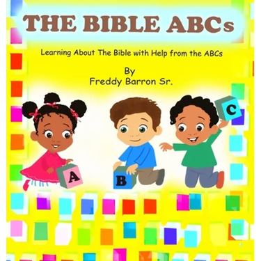 The Bible ABC's: Learning About The Bible with Help from the ABC's