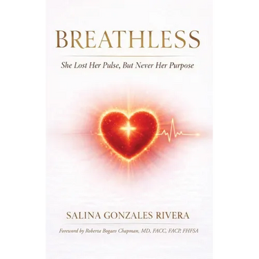 Breathless: She Lost Her Pulse, But Never Her Purpose
