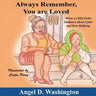 Always Remember You Are Loved: When a Child Seeks Guidance on Cyber and Peer Bullying