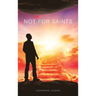 Not for Saints