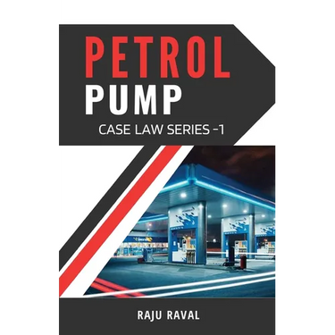 Petrol Pump Case Law Series - 1