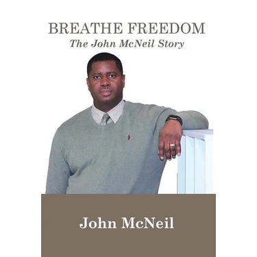 Breathe Freedom: The John McNeil Story