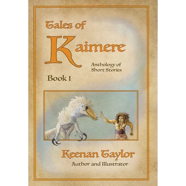 Tales of Kaimere: Anthology 1