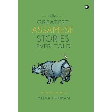 The Greatest Assamese Stories Ever Told